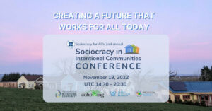 Sociocracy in Intentional Communities Conference Flyer November 19 2022 UTC 14:30 - 20:30