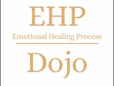 Emotional Healing Process Dojo (EHP Dojo)